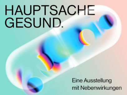 Plakat Ausstellung «Hauptsache gesund» vom Stapferhaus in Lenzburg