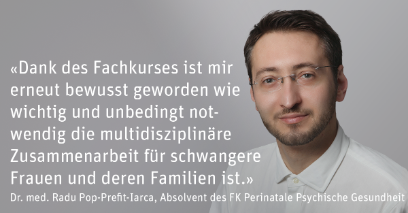 Portraitbild von Absolvent Radu Pop-Prefit-Iarca mit Aussage zum Fachkurs Perinatale psychische Gesundheit